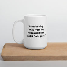 Load image into Gallery viewer, Responsibilities mug - office quote, Michael Scott quote, the office mug, Michael Scott mug, funny mug
