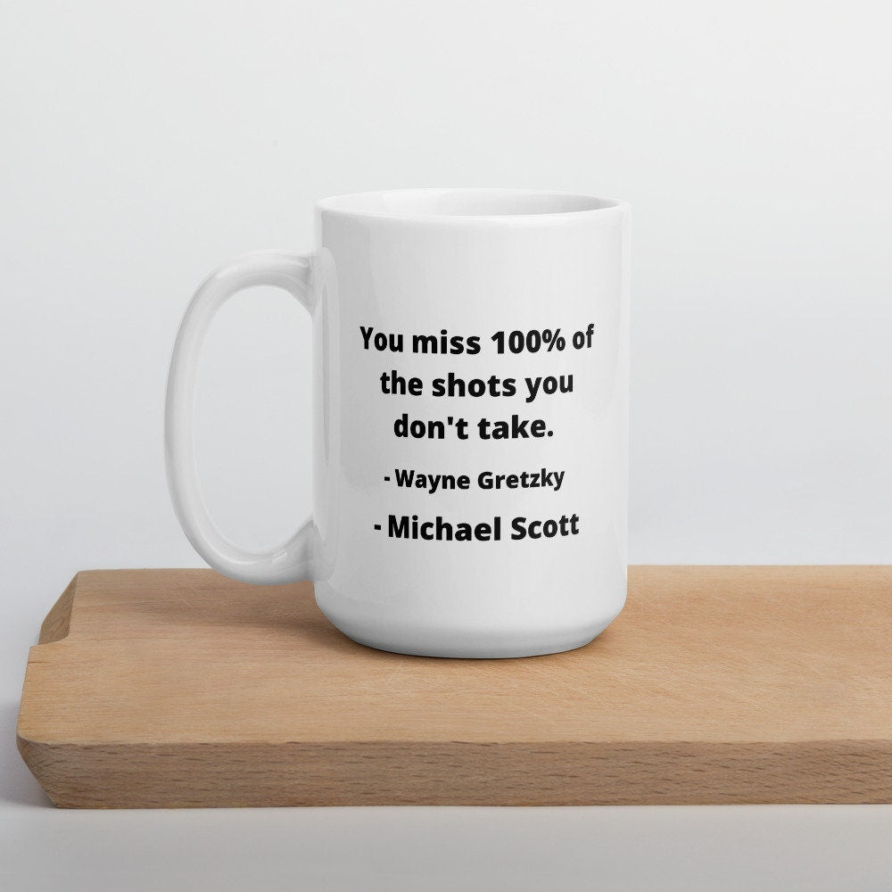 100% of the shots mug- office quote, Michael Scott quote, the office mug, Michael Scott mug, funny mug