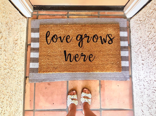 Love grows here doormat, cute doormat