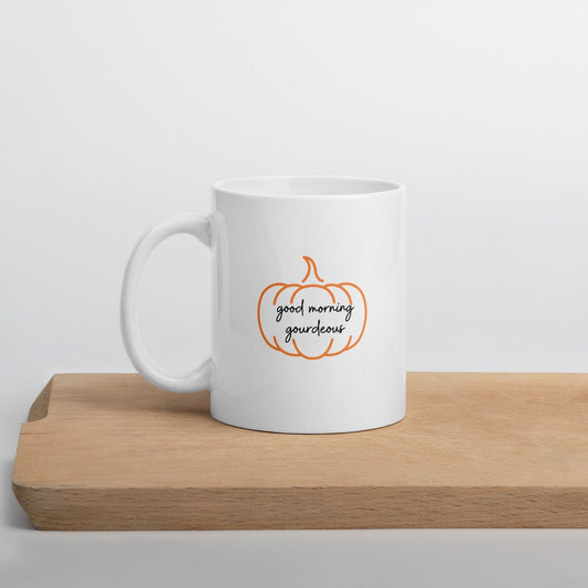 Good morning gourdeous mug, fall coffee mug, pumpkin mug, psl, autumn mug, cute mug, funny mug, punny mug, fall decor, pumpkin decor