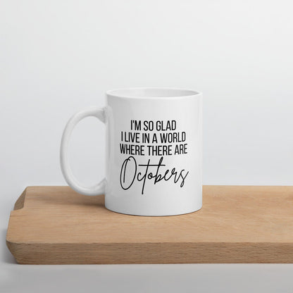Octobers mug, fall coffee mug, pumpkin mug, psl, autumn mug, cute mug, funny mug, fall decor, pumpkin decor