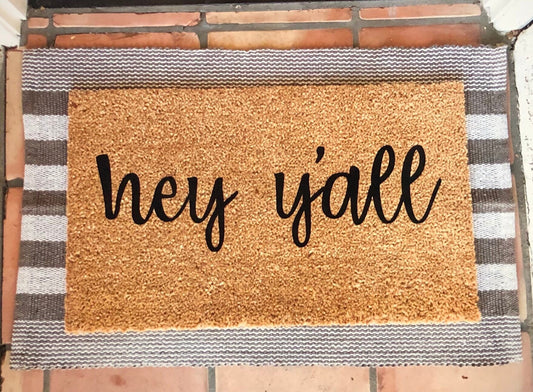 Hey y’all doormat, cute doormat, welcome mat