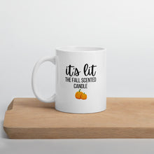 Load image into Gallery viewer, It&#39;s lit - the fall scented candle mug, fall coffee mug, pumpkin mug, autumn mug, cute mug, funny mug, punny mug, fall decor, pumpkin decor
