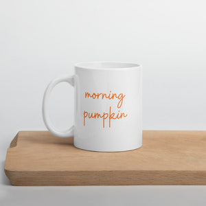 morning pumpkin mug, fall coffee mug, pumpkin mug, psl, autumn mug, cute mug, funny mug, punny mug, fall decor, pumpkin decor