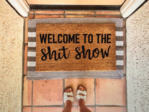 Welcome to the shit show doormat, cute doormat, custom doormat, funny doormat