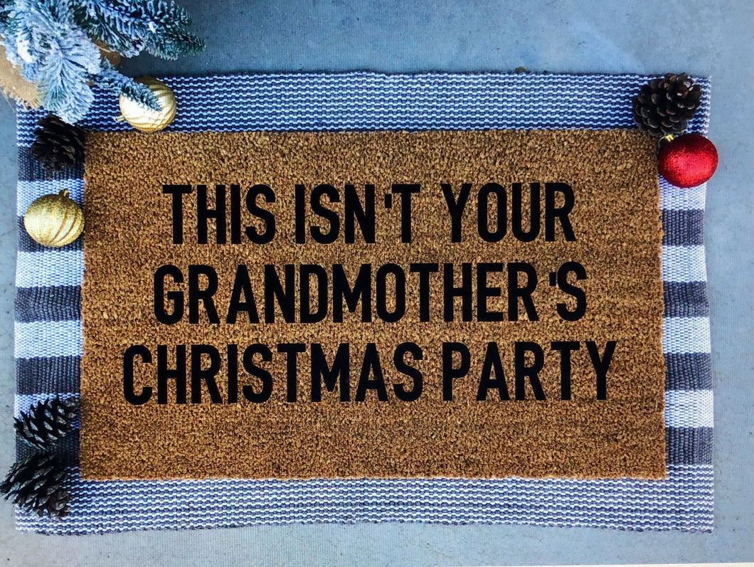 This isn’t your grandmother’s Christmas party doormat, Christmas doormat, funny doormat, the office doormat, Phyllis doormat