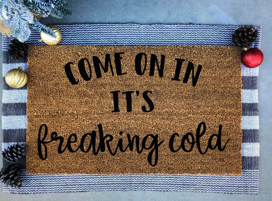 Come on in it’s freaking cold doormat, Christmas doormat, funny doormat, Christmas story doormat, Christmas movie