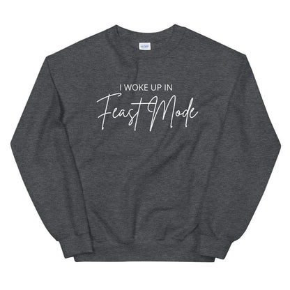 I Woke Up In Feast Mode Unisex Sweatshirt, Friendsgiving shirt, thanksgiving shirt, fall shirt, punny shirt