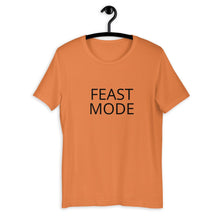 Load image into Gallery viewer, Feast mode Short-Sleeve Unisex T-Shirt, Friendsgiving shirt, thanksgiving shirt, punny shirt
