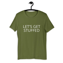 Load image into Gallery viewer, Lets get stuffed Short-Sleeve Unisex T-Shirt, Friendsgiving shirt, thanksgiving shirt, punny shirt
