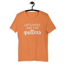 Load image into Gallery viewer, Leftovers are for quitters Short-Sleeve Unisex T-Shirt, Friendsgiving shirt, thanksgiving shirt, punny shirt
