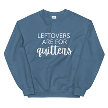 Load image into Gallery viewer, Leftovers are for quitters Unisex Sweatshirt, Friendsgiving shirt, thanksgiving shirt, punny shirt
