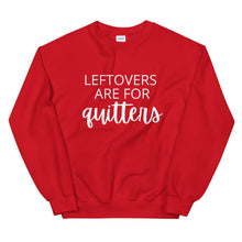 Load image into Gallery viewer, Leftovers are for quitters Unisex Sweatshirt, Friendsgiving shirt, thanksgiving shirt, punny shirt
