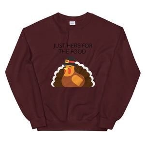 Just here for the food Unisex Sweatshirt, Friendsgiving shirt, thanksgiving shirt, punny shirt