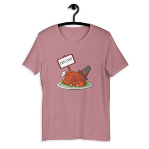 Leg day Short-Sleeve Unisex T-Shirt, Friendsgiving shirt, thanksgiving shirt, punny shirt