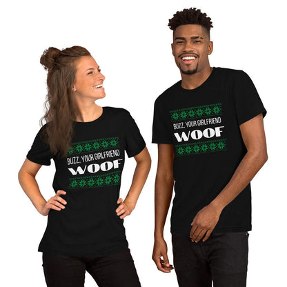 Buzz your girlfriend woof Short-Sleeve Unisex T-Shirt, christmas shirt, home alone shirt, punny shirt, holiday shirt