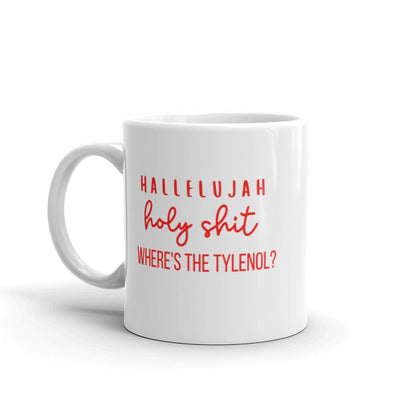 Holy shit where&#39;s the Tylenol christmas vacation mug, funny mug, christmas mug, holiday mug, winter mug