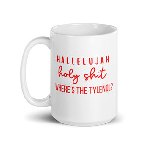 Holy shit where&#39;s the Tylenol christmas vacation mug, funny mug, christmas mug, holiday mug, winter mug