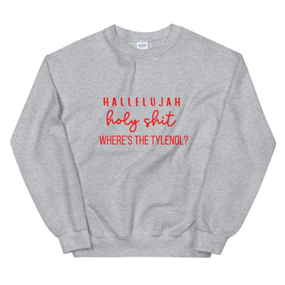 Holy shit where&#39;s the Tylenol Unisex Sweatshirt christmas shirt, home alone shirt, punny shirt, holiday shirt