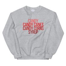 Load image into Gallery viewer, Candy candy canes, candy corns, syrup Unisex Sweatshirt, christmas shirt, buddy the elf shirt, punny shirt, holiday shirt
