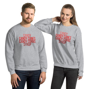 Candy candy canes, candy corns, syrup Unisex Sweatshirt, christmas shirt, buddy the elf shirt, punny shirt, holiday shirt