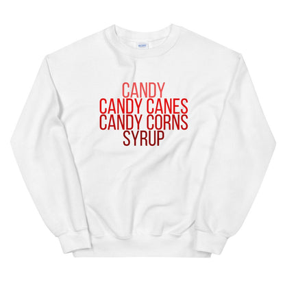 Candy candy canes, candy corns, syrup Unisex Sweatshirt, christmas shirt, buddy the elf shirt, punny shirt, holiday shirt