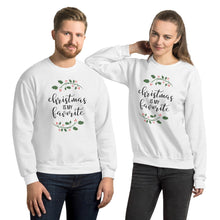 Load image into Gallery viewer, Christmas is my favorite Unisex Sweatshirt, christmas shirt, punny shirt, holiday shirt
