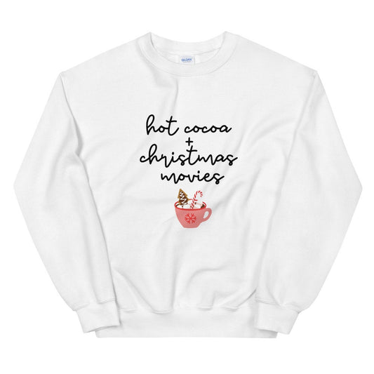 Hot cocoa and christmas movies Unisex Sweatshirt, christmas shirt, punny shirt, holiday shirt