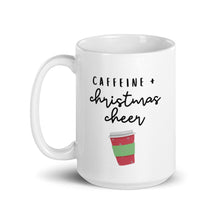 Load image into Gallery viewer, Caffine and christmas cheer mug, cute mug, festive mug, christmas mug, punny mug, holiday mug
