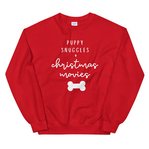 Puppy snuggles and christmas movies Unisex Sweatshirt, christmas shirt, punny shirt, holiday shirt