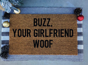 Buzz your girlfriend woof doormat, Christmas doormat, funny doormat, home alone