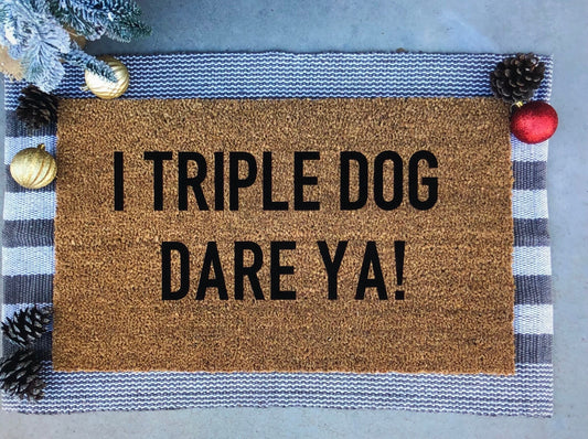 I triple dog dare ya doormat, Christmas doormat, funny doormat, Christmas story doormat, Christmas movie