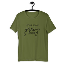 Load image into Gallery viewer, Pour Some Gravy On Me Short-Sleeve Unisex T-Shirt, Friendsgiving shirt, thanksgiving shirt, punny shirt
