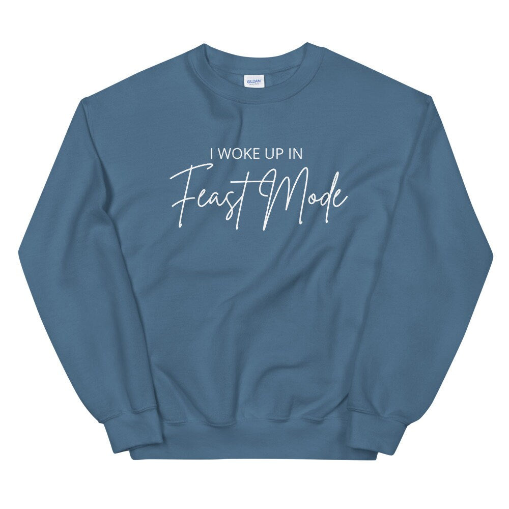 I Woke Up In Feast Mode Unisex Sweatshirt, Friendsgiving shirt, thanksgiving shirt, fall shirt, punny shirt