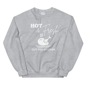 Hot & fresh out the kitchen Unisex Sweatshirt, Friendsgiving shirt, thanksgiving shirt, punny shirt