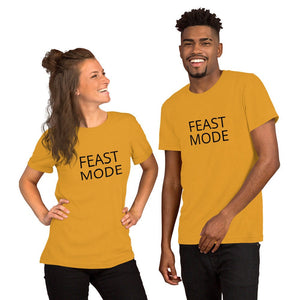 Feast mode Short-Sleeve Unisex T-Shirt, Friendsgiving shirt, thanksgiving shirt, punny shirt