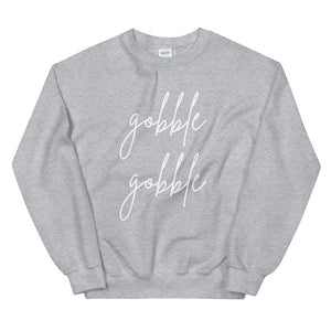 Gobble gobble Unisex Sweatshirt, Friendsgiving shirt, thanksgiving shirt, punny shirt