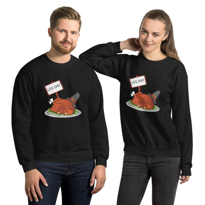 Leg day Unisex Sweatshirt, Friendsgiving shirt, thanksgiving shirt, punny shirt
