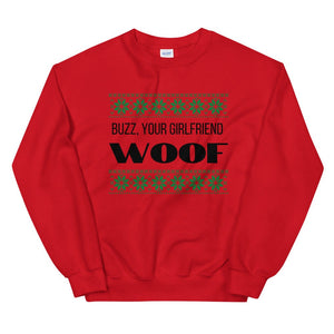 Buzz your girlfriend woof Unisex Sweatshirt, christmas shirt, home alone shirt, punny shirt, holiday shirt