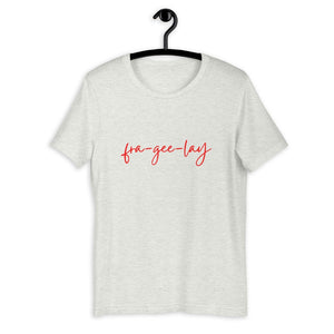 fra-gee-lay Short-Sleeve Unisex T-Shirt, christmas shirt, punny shirt, holiday shirt, christmas story shirt