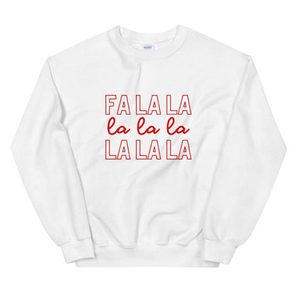 Fa la la Unisex Sweatshirt, christmas shirt, punny shirt, holiday shirt