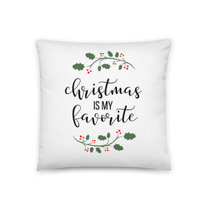 Christmas is my favorite pillow, christmas pillow, festive pillow, cute pillow, holiday pillow