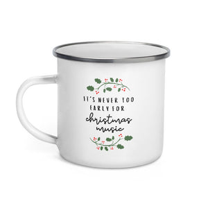 Never too early for christmas music mug, cute mug, festive mug, christmas mug, punny mug, holiday mug