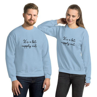 Its a bit nipply out Unisex Sweatshirt, christmas shirt, punny shirt, holiday shirt, christmas vacation, christmas movies