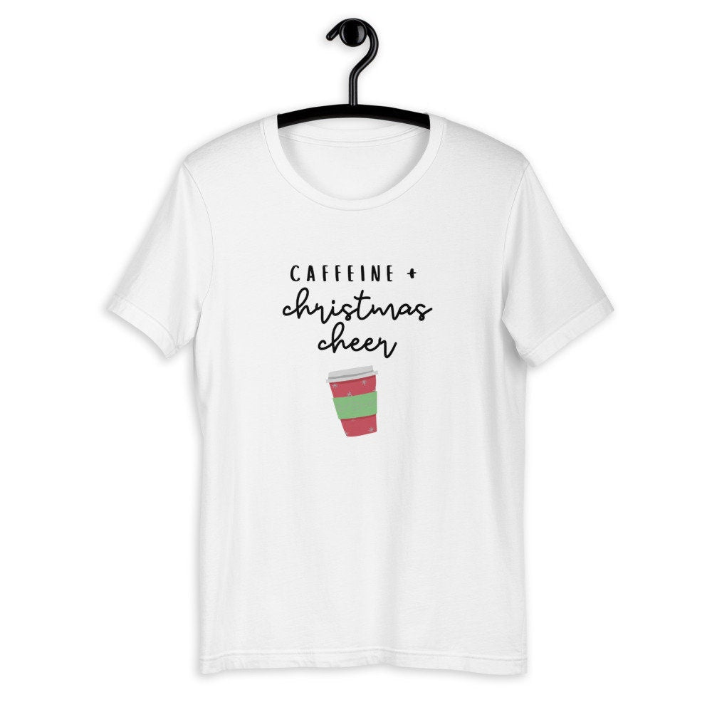 Caffeine and christmas cheer Short-Sleeve Unisex T-Shirt, christmas shirt, punny shirt, holiday shirt