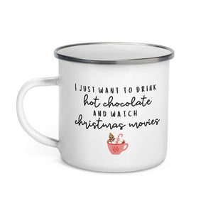 I just want to drink hot chocolate and watch christmas movies campfire mug, cute mug, festive mug, christmas mug, punny mug, holiday mug