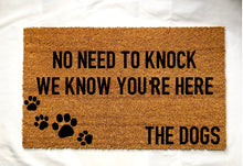 Load image into Gallery viewer, No need to knock - the dogs doormat
