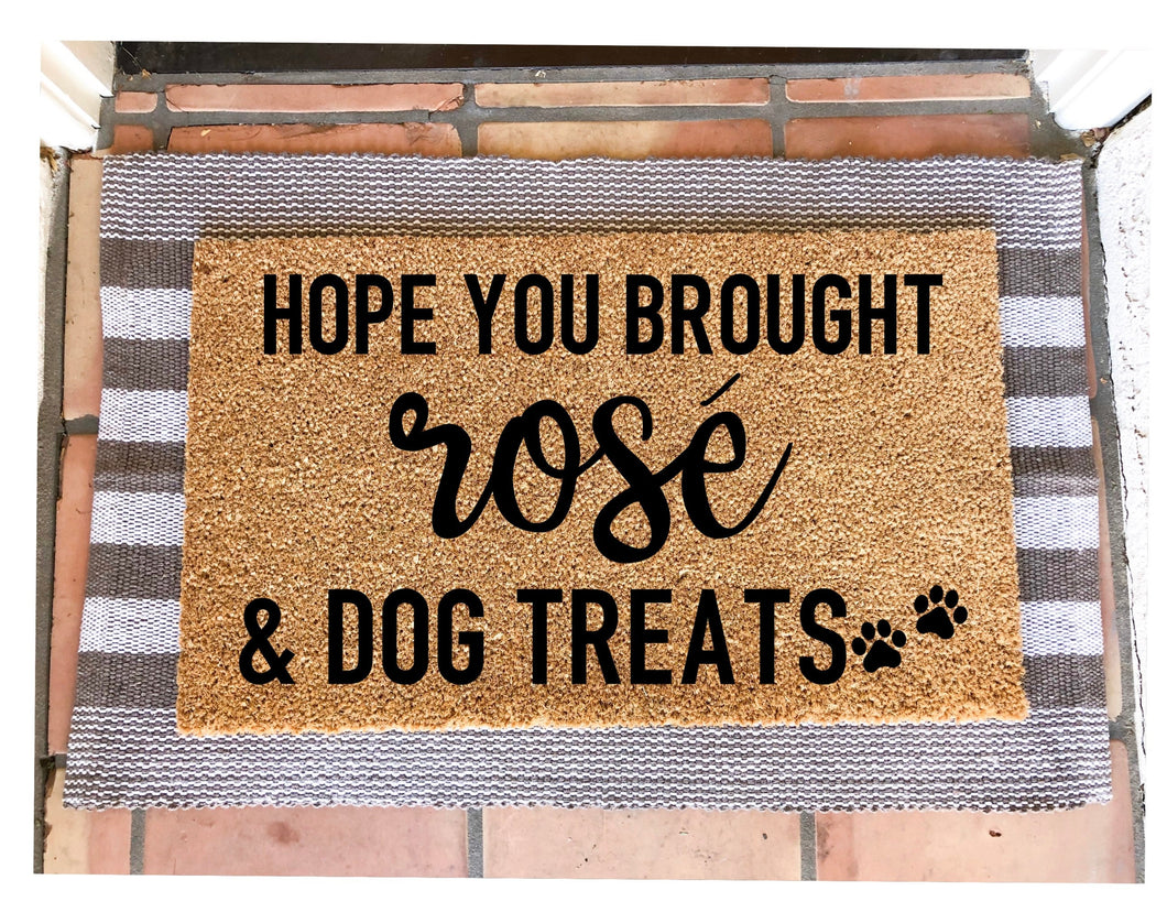 Hope you brought rose & dog treats doormat,funny doormat, pet doormat