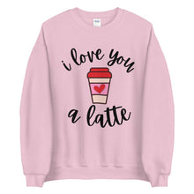 Load image into Gallery viewer, I love you a latte Unisex Sweatshirt, Valentines day, Valentine sweatshirt, Galentines
