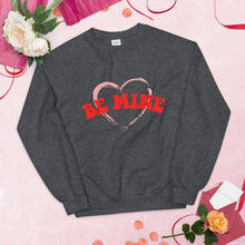 Load image into Gallery viewer, Be Mine Heart Unisex Sweatshirt, Valentines day, Valentine sweatshirt
